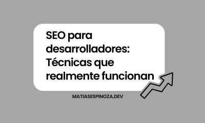 SEO para desarrolladores: Técnicas que realmente funcionan