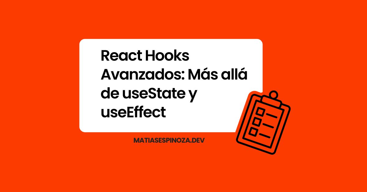 React Hooks Avanzados: Más allá de useState y useEffect